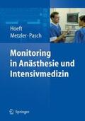 Hoeft / Metzler / Pasch |  Monitoring in Anästhesie und Intensivmedizin | Buch |  Sack Fachmedien