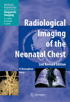 Donoghue |  Radiological Imaging of the Neonatal Chest | Buch |  Sack Fachmedien