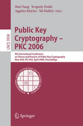 Yung / Dodis / Kiayias |  Public Key Cryptography - PKC 2006 | eBook | Sack Fachmedien