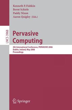 Fishkin / Schiele / Nixon | Pervasive Computing | Buch | 978-3-540-33894-9 | sack.de