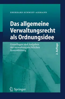 Schmidt-Aßmann |  Das allgemeine Verwaltungsrecht als Ordnungsidee | Buch |  Sack Fachmedien