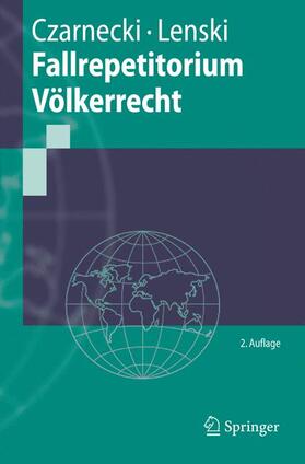 Lenski / Czarnecki | Fallrepetitorium Völkerrecht | Buch | 978-3-540-33900-7 | sack.de