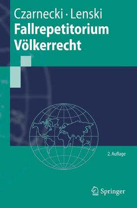 Czarnecki / Lenski | Fallrepetitorium Völkerrecht | E-Book | sack.de