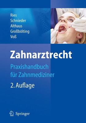 Schnieder / Ries / Voß |  Zahnarztrecht | Buch |  Sack Fachmedien