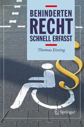 Eissing |  Behindertenrecht - Schnell erfasst | Buch |  Sack Fachmedien