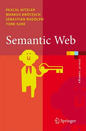 Hitzler / Krötzsch / Rudolph |  Semantic Web | Buch |  Sack Fachmedien