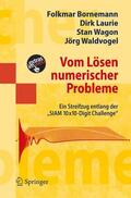 Bornemann / Laurie / Waldvogel |  Vom Lösen numerischer Probleme | Buch |  Sack Fachmedien