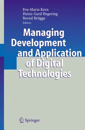 Kern / Hegering / Brügge |  Managing Development and Application of Digital Technologies | Buch |  Sack Fachmedien