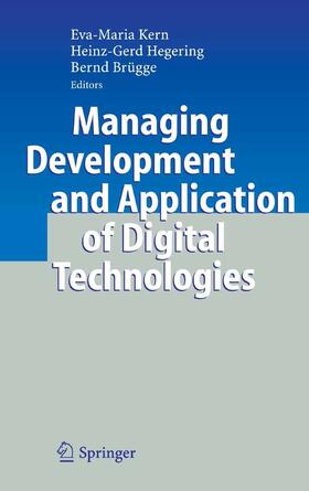 Kern / Hegering / Brügge |  Managing Development and Application of Digital Technologies | eBook | Sack Fachmedien