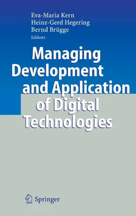 Kern / Hegering / Brügge |  Managing Development and Application of Digital Technologies | eBook | Sack Fachmedien