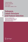 Saunders / Shawe-Taylor / Grobelnik |  Subspace, Latent Structure and Feature Selection | Buch |  Sack Fachmedien