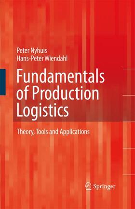 Nyhuis / Wiendahl |  Nyhuis, P: Fundamentals of Production Logistics | Buch |  Sack Fachmedien