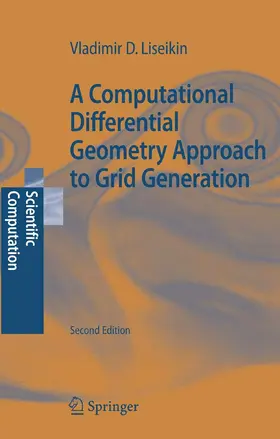 Liseikin | A Computational Differential Geometry Approach to Grid Generation | E-Book | sack.de