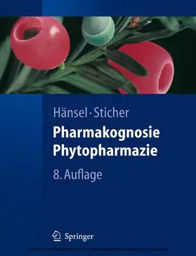 Hänsel / Sticher |  Pharmakognosie - Phytopharmazie | eBook | Sack Fachmedien