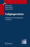Kühn / Schindler / Fröming |  Fußgängerschutz | Buch |  Sack Fachmedien