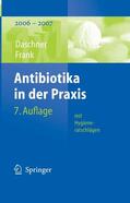 Daschner / Frank |  Antibiotika in der Praxis mit Hygieneratschlägen | eBook | Sack Fachmedien