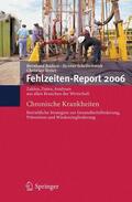 Badura / Schellschmidt / Vetter |  Fehlzeiten-Report 2006 | eBook | Sack Fachmedien