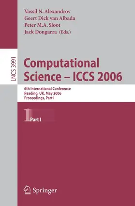 Alexandrov / van Albada / Sloot |  Computational Science - ICCS 2006 | Buch |  Sack Fachmedien