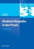 Hefti |  Kinderorthopädie in der Praxis | eBook | Sack Fachmedien