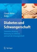 Claudi-Böhm / Böhm |  Diabetes und Schwangerschaft | eBook | Sack Fachmedien