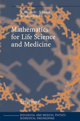 Takeuchi / Iwasa / Sato |  Mathematics for Life Science and Medicine | Buch |  Sack Fachmedien