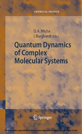 Micha / Burghardt | Quantum Dynamics of Complex Molecular Systems | E-Book | www.sack.de