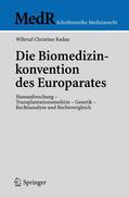Radau |  Die Biomedizinkonvention des Europarates | Buch |  Sack Fachmedien