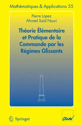 Lopez / Nouri | Théorie élémentaire et pratique de la commande par les régimes glissants | E-Book | sack.de