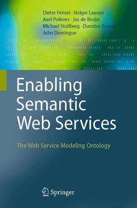 Fensel / Lausen / Polleres | Enabling Semantic Web Services | Buch | 978-3-540-34519-0 | sack.de