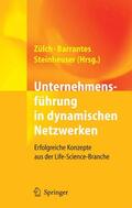 Zülch / Barrantes / Steinheuser |  Unternehmensführung in dynamischen Netzwerken | eBook | Sack Fachmedien