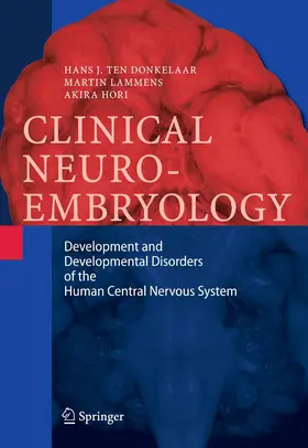 ten Donkelaar / Lammens / Hori |  Clinical Neuroembryology | eBook | Sack Fachmedien