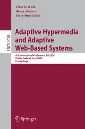 Wade / Ashman / Smyth |  Adaptive Hypermedia and Adaptive Web-Based Systems | eBook | Sack Fachmedien