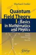 Zeidler |  Quantum Field Theory I: Basics in Mathematics and Physics | Buch |  Sack Fachmedien