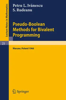 Ivanescu / Rudeanu |  Pseudo-Boolean Methods for Bivalent Programming | eBook | Sack Fachmedien