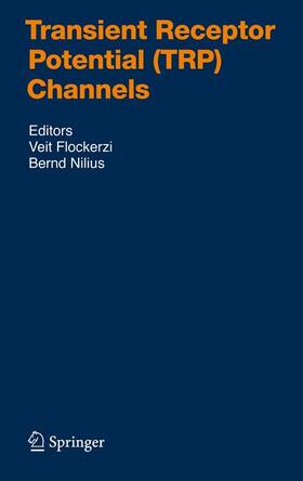 Flockerzi / Nilius | Transient Receptor Potential (TRP) Channels | Buch | 978-3-540-34889-4 | sack.de