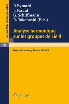 Eymard / Faraut / Schiffmann | Analyse Harmonique sur les Groupes de Lie II | E-Book | www.sack.de
