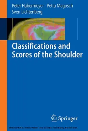 Habermeyer / Magosch / Lichtenberg |  Classifications and Scores of the Shoulder | eBook | Sack Fachmedien