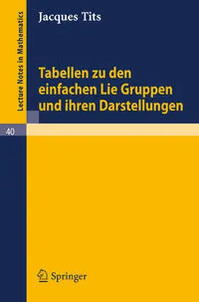 Tits |  Tabellen zu den einfachen Lie Gruppen und ihren Darstellungen | eBook | Sack Fachmedien