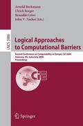 Beckmann / Tucker / Berger |  Logical Approaches to Computational Barriers | Buch |  Sack Fachmedien