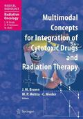 Brown / Mehta / Nieder |  Multimodal Concepts for Integration of Cytotoxic Drugs | eBook | Sack Fachmedien