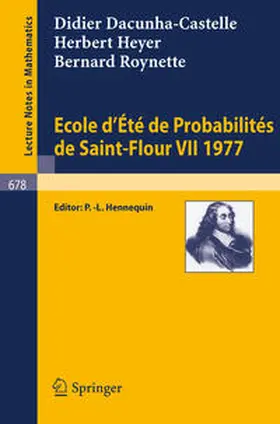 Dacunha-Castelle / Hennequin / Heyer |  Ecole d'Ete de Probabilites de Saint-Flour VII, 1977 | eBook | Sack Fachmedien