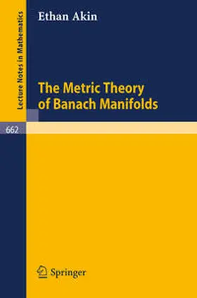 Akin | The Metric Theory of Banach Manifolds | E-Book | www.sack.de