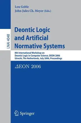 Goble / Meyer |  Deontic Logic and Artificial Normative Systems | Buch |  Sack Fachmedien