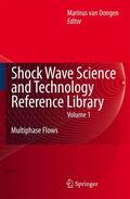van Dongen |  Shock Wave Science and Technology Reference Library, Vol. 1 | Buch |  Sack Fachmedien