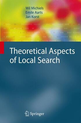 Michiels / Korst / Aarts | Theoretical Aspects of Local Search | Buch | 978-3-540-35853-4 | sack.de