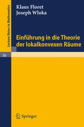 Floret / Wloka |  Einführung in die Theorie der lokalkonvexen Räume | eBook | Sack Fachmedien