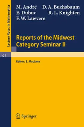 Andre / MacLane / Buchsbaum |  Reports of the Midwest Category Seminar II | eBook | Sack Fachmedien