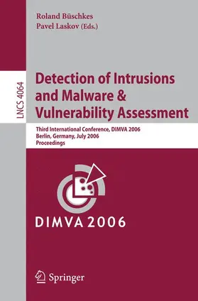 Büschkes / Laskov |  Detection of Intrusions and Malware, and Vulnerability Assessment | Buch |  Sack Fachmedien