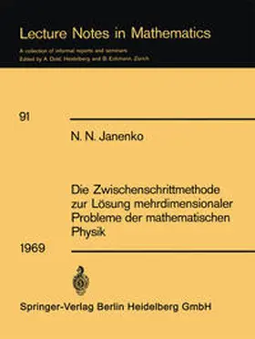 Janenko | Die Zwischenschrittmethode zur Lösung mehrdimensionaler Probleme der mathematischen Physik | E-Book | www.sack.de