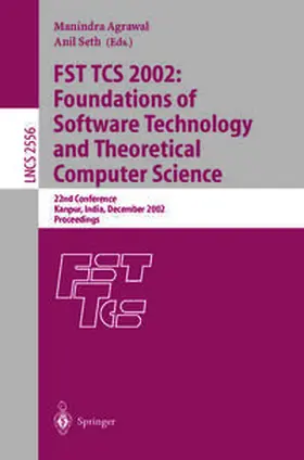 Agrawal / Seth |  FST TCS 2002: Foundations of Software Technology and Theoretical Computer Science | eBook | Sack Fachmedien